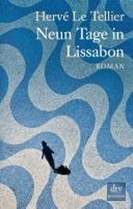 Neun Tage in Lissabon: Roman