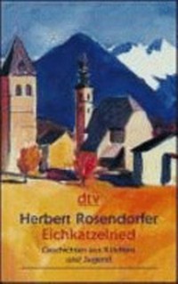 Eichkatzelried: Herbert Rosendorfer