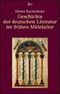 Geschichte der deutschen Literatur im frühen Mittelalter