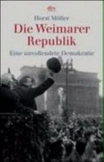 ¬Die¬ Weimarer Republik: eine unvollendete Demokratie