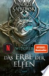 Das Erbe der Elfen: Hexer-Saga; 1 Das Erbe der Elfen: Hexer-Saga; 1