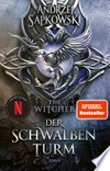Der Schwalbenturm: Hexer-Saga; 4 Der Schwalbenturm: Hexer-Saga; 4