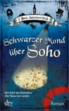 Schwarzer Mond über Soho: Roman Schwarzer Mond über Soho: Roman