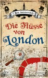 ¬Die¬ Flüsse von London: Roman ¬Die¬ Flüsse von London: Roman