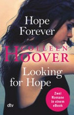 Hope forever / Looking for hope: Roman