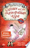 Geister auf der Metropolitan Line: eine Peter-Grant-Story Geister auf der Metropolitan Line: eine Peter-Grant-Story
