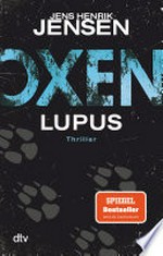 Lupus: Thriller ; Oxen ; [4]