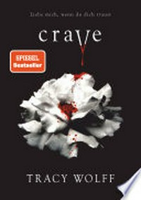 Crave: Mitreißende Romantasy