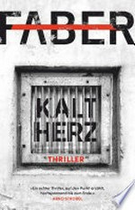 Kaltherz: Thriller