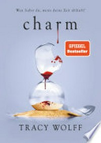 Charm: Mitreißende Romantasy - Die #1 ›New York Times‹-Bestsellerreihe und TikTok-Sensation