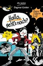 Chaos-Comics von Luis 3 7-11 Jahre: Hallo, geht's noch?