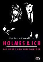 Holmes und ich [1] Die Morde von Sherringford : Roman