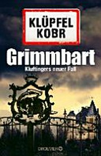 Grimmbart: Kluftingers [8.] neuer Fall