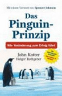 ¬Das¬ Pinguin-Prinzip: wie Veränderung zum Erfolg führt