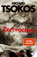 Zerbrochen: True-Crime-Thriller