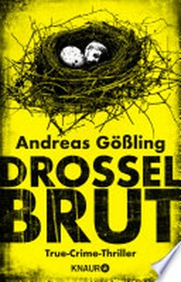Drosselbrut: True-Crime-Thriller