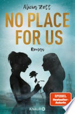 No Place For Us: Roman