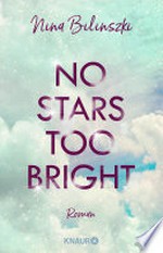 No Stars too bright: Roman