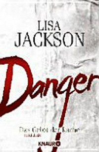 Danger, das Gebot der Rache [2.] Thriller [der New Orleans Serie]