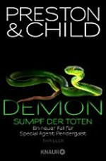 Demon – Sumpf der Toten: Ein [15.] neuer Fall für Special Agent Pendergast