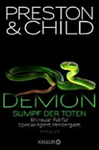 Demon – Sumpf der Toten: Ein [15.] neuer Fall für Special Agent Pendergast