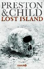 Lost Island: Expedition in den Tod ; [3.] Thriller [um Gideon Crew]