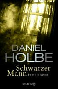 Schwarzer Mann [2.] Kriminalroman [um Sabine Kaufmann und Ralph Angersbach]