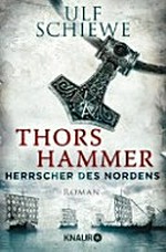 Thors Hammer: historischer Roman