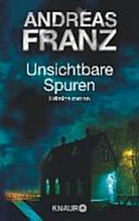 Unsichtbare Spuren: 1. Kriminalroman um Sören Henning und Lisa Santos