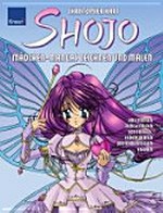 Shojo - Mädchen Mangas zeichnen und malen: Anleitung zum Gestalten von frechen, liebenswerten und romantischen Figuren