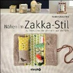 Nähen im Zakka-Stil: 24 Projekte von Künstlerinnen aus aller Welt