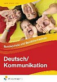 Deutsch / Kommunikation: Berufsschule und Berufsfachschule