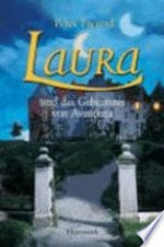 Laura 01: Laura und das Geheimnis von Aventura ; Roman