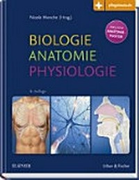 Biologie, Anatomie, Physiologie: kompaktes Lehrbuch für Pflegeberufe