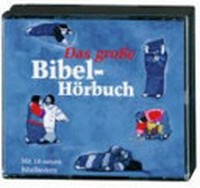 ¬Das¬ große Bibel-Hörbuch Ab 3 Jahren: mit 18 neuen Bibelliedern