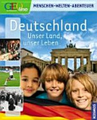Deutschland Ab 9 Jahren: unser Land, unser Leben