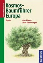 Kosmos-Baumführer Europa: 680 Bäume, 2600 Zeichnungen
