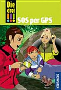 Die drei !!! 36 Ab 10 Jahren: SOS per GPS