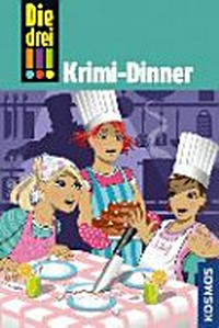 Die drei !!! 51 Ab 10 Jahren: Krimi-Dinner