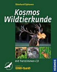 Kosmos Wildtierkunde [mit Tierstimmen-CD]