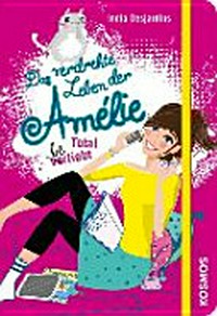 ¬Das¬ verdrehte Leben der Amélie 05 Ab 11 Jahren: Total beliebt