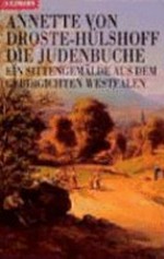 ¬Die¬ Judenbuche: ein Sittengemälde aus dem gebirgichten Westfalen
