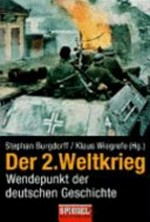 Der Zweite Weltkrieg: Wendepunkt der deutschen Geschichte