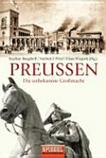Preussen: die unbekannte Großmacht