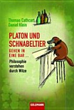 Platon und Schnabeltier gehen in eine Bar ... Philosophie verstehen durch Witze