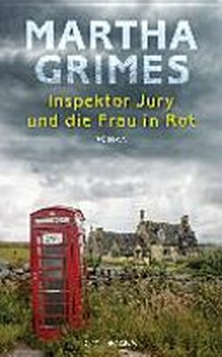 Inspektor Jury und die Frau in Rot: ein Inspektor-Jury-Roman : Band 23 : Roman