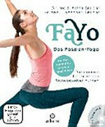 FaYo Das Faszien-Yoga: Die enorme Heilkraft des Bindegewebes nutzen [Von den bekannten Schmerz-Spezialisten]