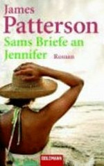 Sams Briefe an Jennifer: Roman