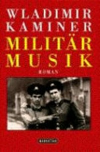 Militärmusik: Roman