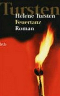 Feuertanz [6.]Roman [um Irene Huss]